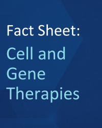 Fact sheet: Cell and Gene Therapies